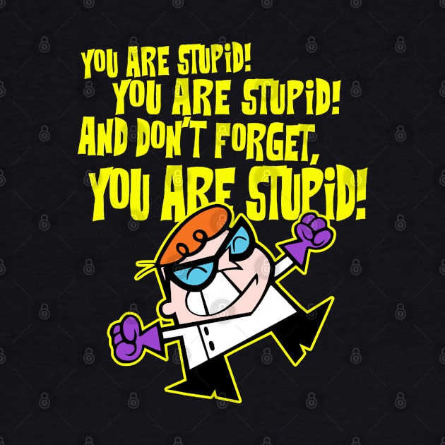 Dexters Laboratory - Stupid 2.0 by KERZILLA